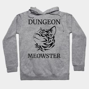 Dungeon Moewster Roleplaying Cat Silhouette Quote RPG DM Hoodie